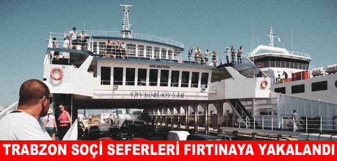 Trabzon-Soçi feribot seferleri yine yattı