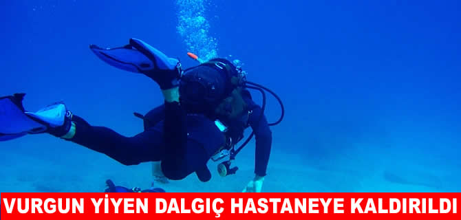 Vurgun yiyen dalgıç hastaneye kaldırıldı