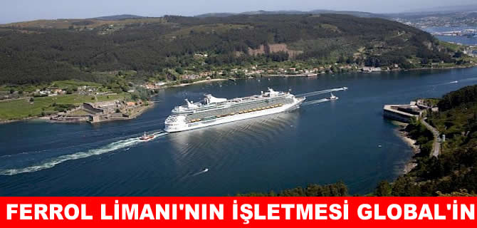 Global, İspanya'daki Ferrol Kruvaziyer Limanı'nı işletecek