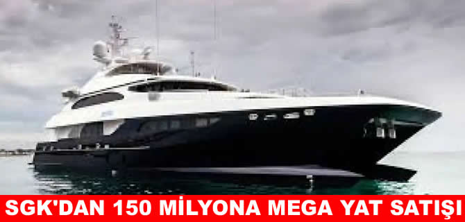 SGK Antalya’dan 150 milyonluk mega yat satışı!