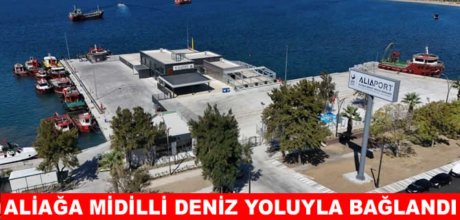 Aliaport yolcu iskelesi hizmete hazır