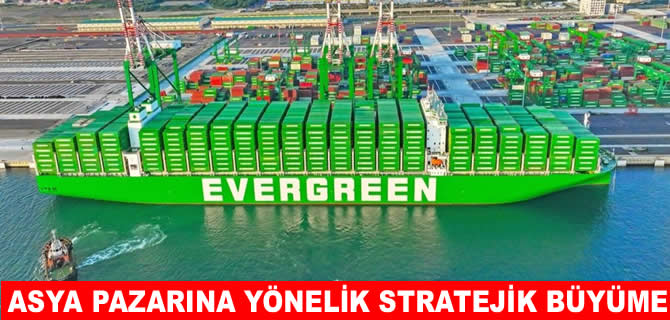 Evergreen’den Çin-Endonezya-Malezya arasında yeni hat