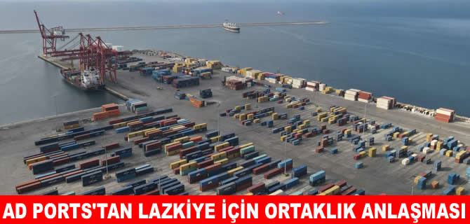 AD Ports, CMA ile Lazkiye Limanı için anlaşma imzaladı
