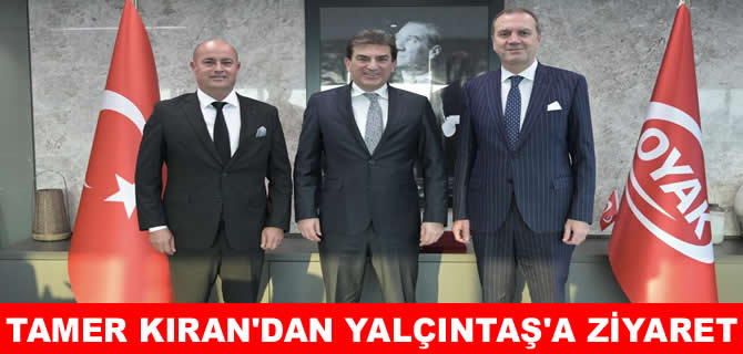 Tamer Kıran’dan Yalçıntaş’a ‘Hayırlı olsun’ ziyareti