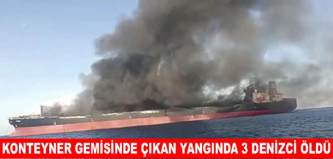 Maersk gemisinde çıkan yangında 3 denizci öldü