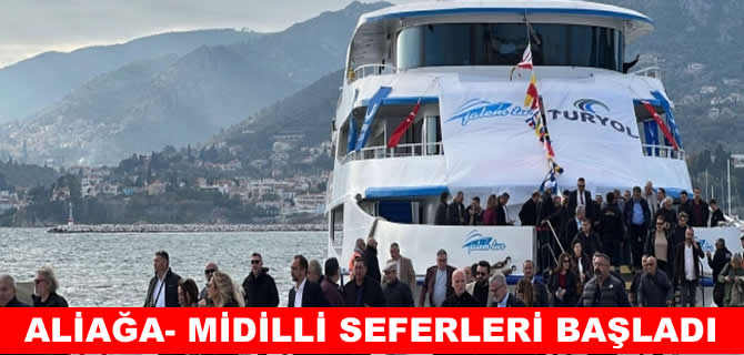 Aliağa'dan Midilli'ye ilk sefer yapıldı
