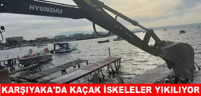İzmir Karşıyaka'daki kaçak iskeleler yıkılıyor