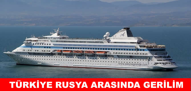 Rusya-Türkiye hattında gerilim: Astoria Grande’ye izin verilmedi