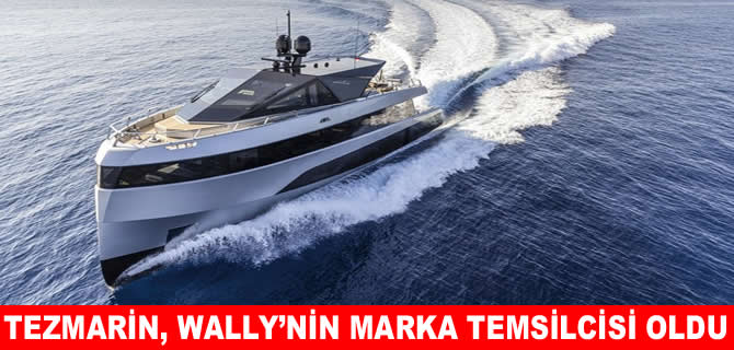 Tezmarin, Wally’nin marka temsilcisi oldu!