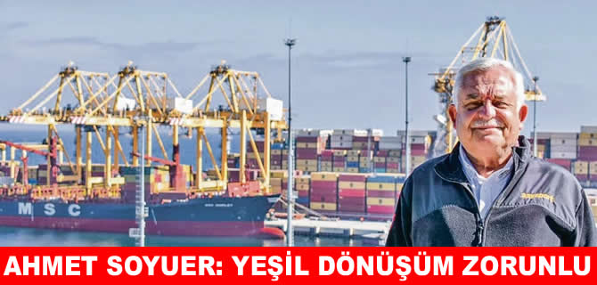 Ahmet Soyuer: Yeşil dönüşüm gri alan kaldırmaz