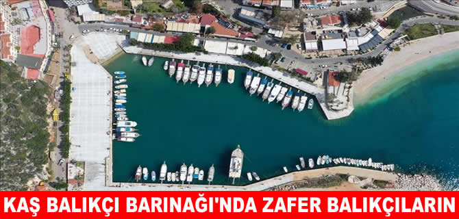 Kaş Balıkçı Barınağı'nda zafer balıkçıların oldu!