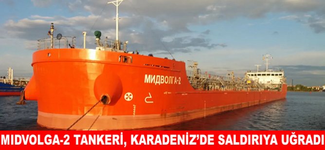MIDVOLGA-2 tankeri, Karadeniz'de saldırıya uğradı