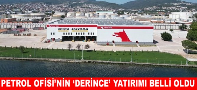 Petrol Ofisi’nin ‘Derince’ yatırımı belli oldu