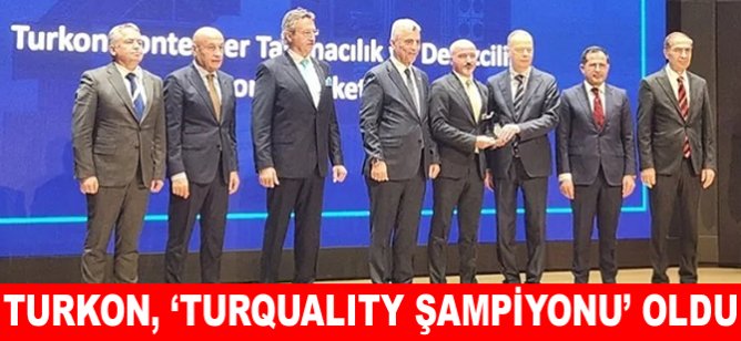 Turkon, ‘TURQUALITY Şampiyonu’ oldu