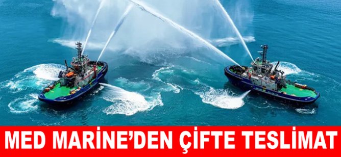 Med Marine’den çifte teslimat