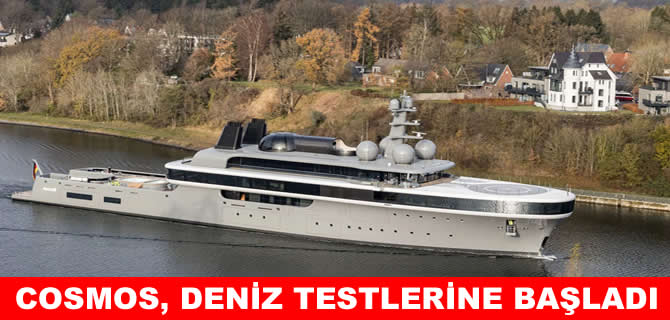 114 metrelik Cosmos, deniz testlerine başladı