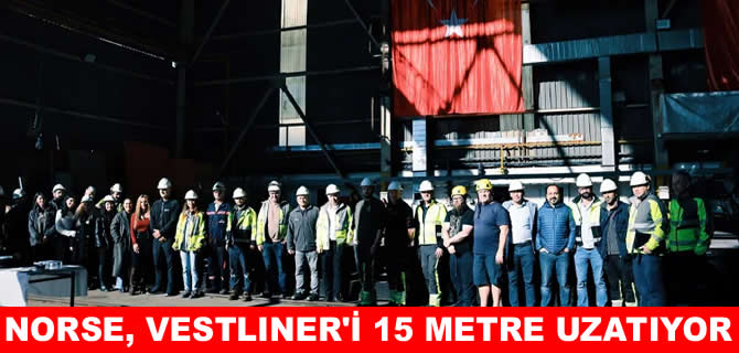 Norse, VESTLINERİ yenileme çalışmalarına başladı