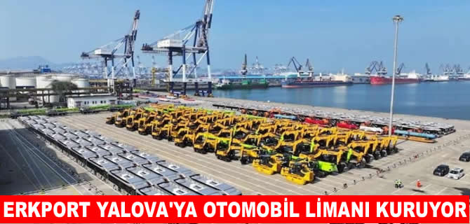 Yalova’ya 40 bin kapasiteli otomobil limanı