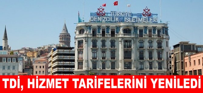 Türkiye Denizcilik İşletmeleri, hizmet tarifelerini yeniledi