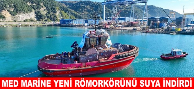 Med Marine yeni römorkörünü suya indirdi