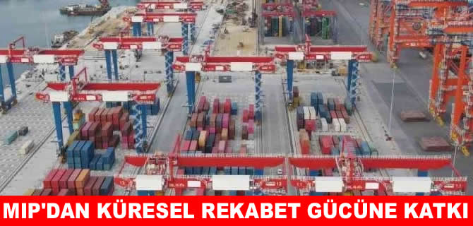 MIP’de, Akıllı Liman Dönüşüm Projesi ile yeni dönem