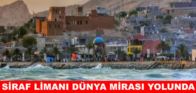 Tarihi Siraf Limanı dünya mirası yolunda