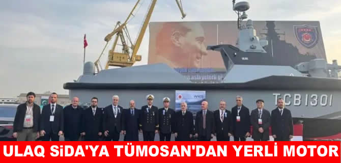 ULAQ, TÜMOSAN’ın yerli motoru ile envantere girdi