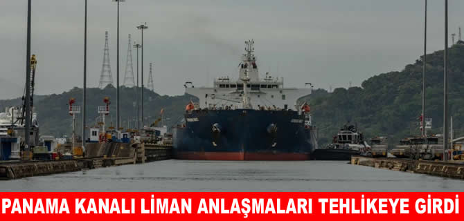 Panama Kanalı liman anlaşması tehlikeye girdi