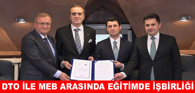 DTO ile MEB arasında Mesleki Eğitim İş Birliği protokolü imzalandı