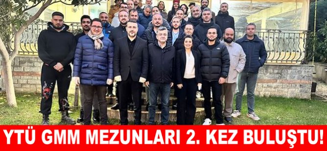 YTÜ GMM Mezunları 2. kez buluştu!