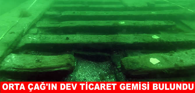 Orta Çağ’ın dev ticaret gemisi bulundu