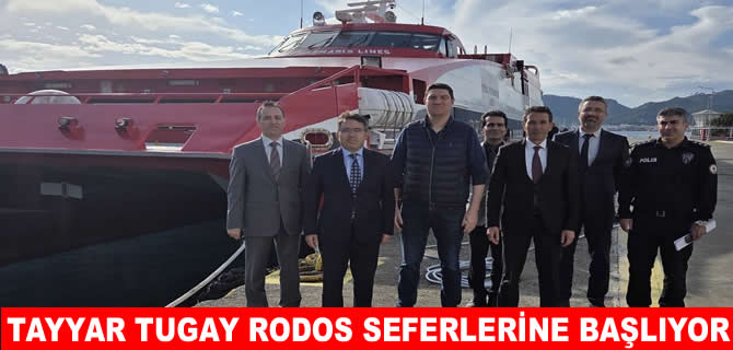 “Tayyar Tugay” Marmaris–Rodos seferlerine başlıyor