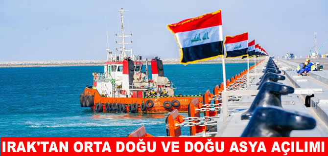 Irak’dan Orta Doğu ve Doğu Asya’ya yeni deniz hatları