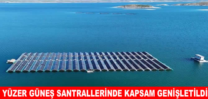 Yüzer güneş santralleri için kapsam genişletildi