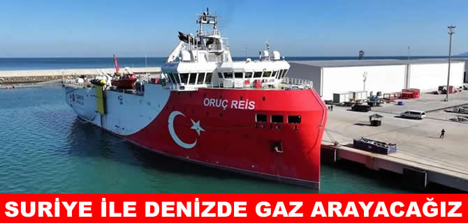 Türkiye ve Suriye 2026’da denizaltında gaz arayacak