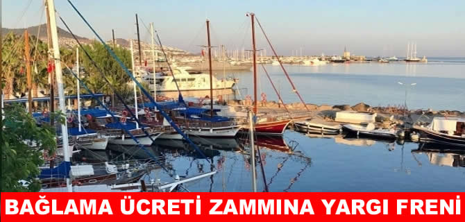 Balıkçı barınağındaki bağlama ücreti zammına yargı freni