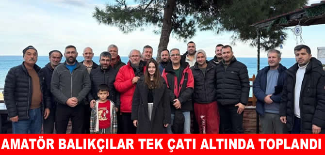 Sinop’ta amatör balıkçılık tek çatı altında toplandı