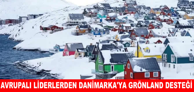 Avrupalı liderlerden 'Grönland' desteği: Duruşumuz net