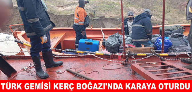 Kerç Boğazı’nda Türk gemisi karaya oturdu