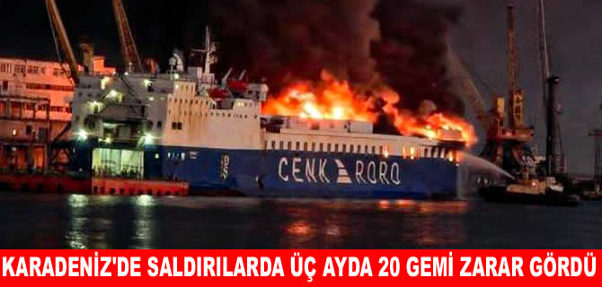 Karadeniz’deki saldırılarda üç ayda 20 gemi zarar gördü