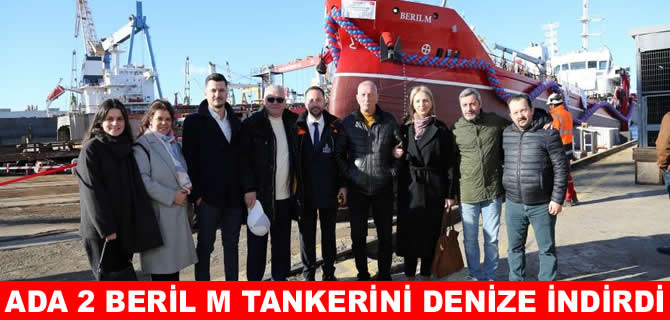 Ada 2 Tersanesi Beril M’yi denize indirdi