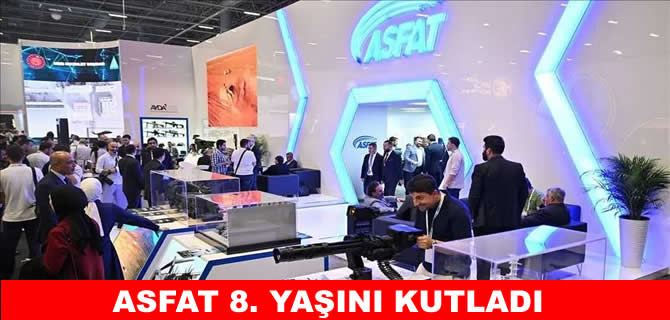 Askeri Fabrika ve Tersane İşletme A.Ş. (ASFAT) 8 yaşında
