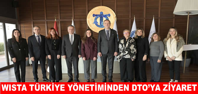 WISTA Türkiye’nin yeni yönetiminden DTO’ya ziyaret
