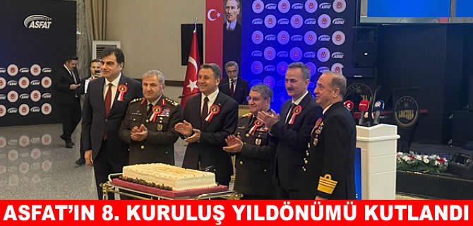 ASFAT'ın 8. kuruluş yıl dönümü kutlandı