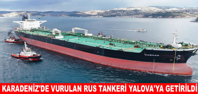 Karadeniz’de vurulan tanker Yalova’da onarılacak