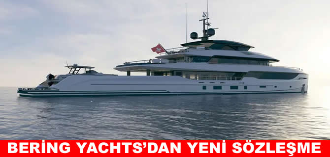 Bering Yachts’dan yeni sözleşme