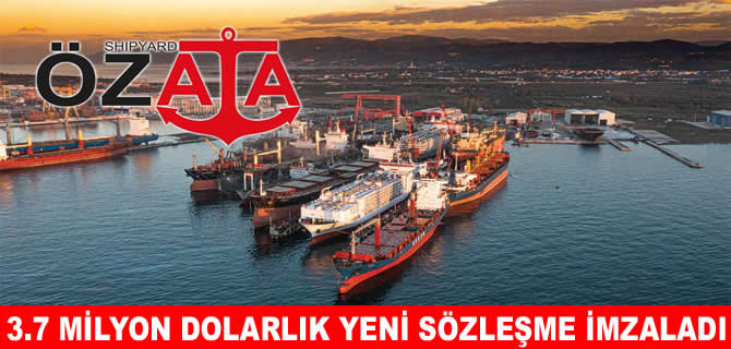 Özata Denizcilik’ten 3,7 milyon dolarlık sözleşme