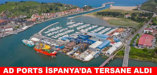 AD Ports, İspanyol Balenciaga Astilleros tersanesini aldı