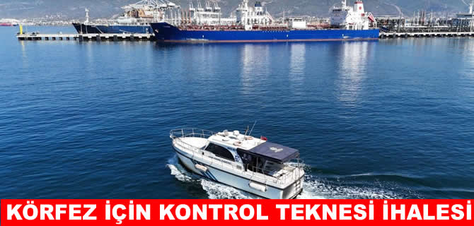 İzmit Körfezi için kontrol teknesi kiralanacak
