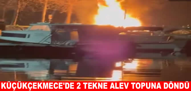Küçükçekmece sahilde 2 tekne alev alev yandı